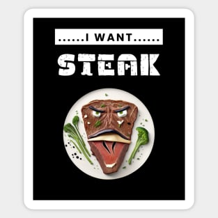 I Want Steak Sticker